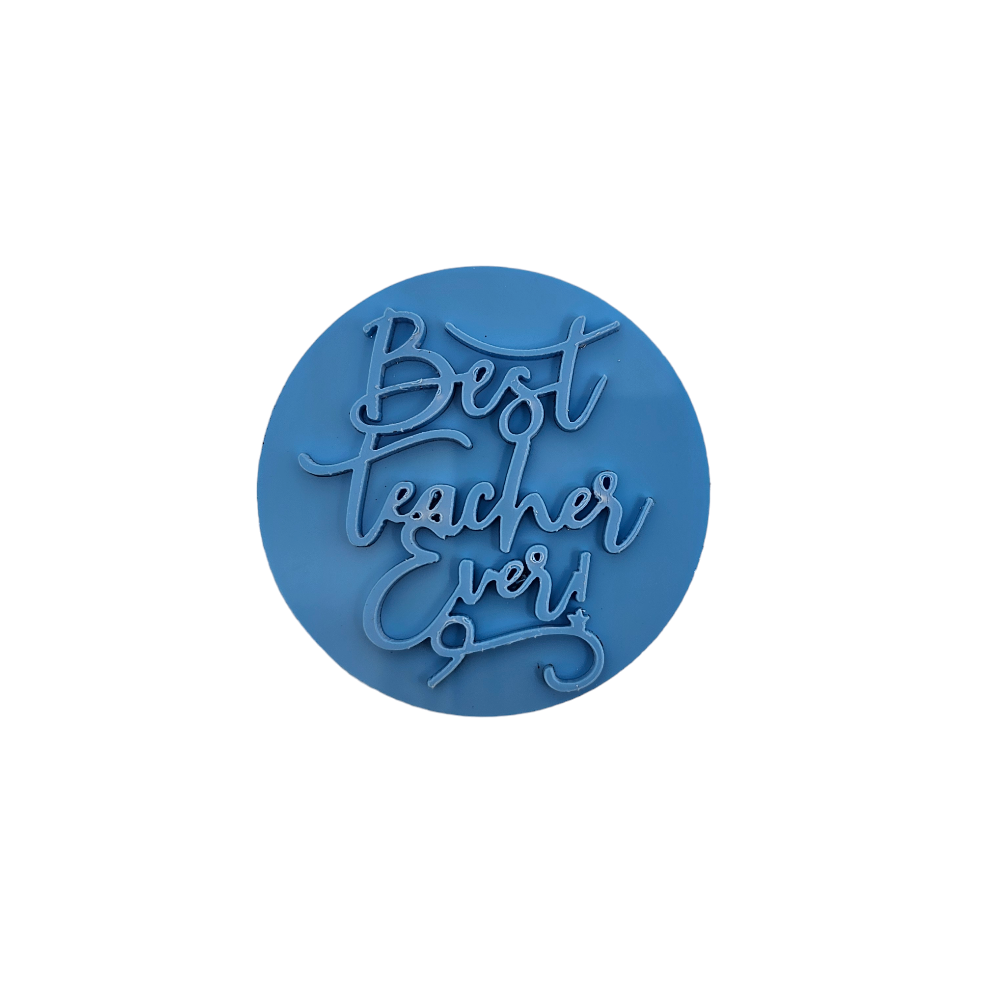 Best Teacher Ever - Fondant Embosser Stamp
