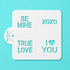 Be Mine Xoxo True Love I Love You Stencil