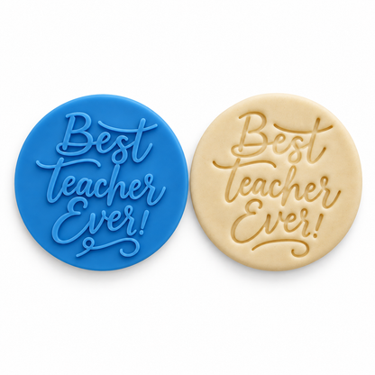 Best Teacher Ever - Fondant Embosser Stamp