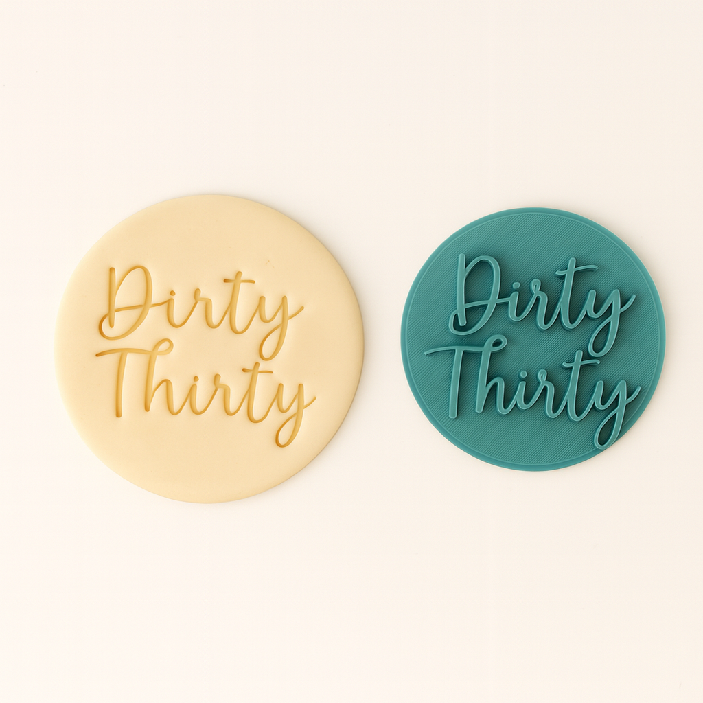 Dirty Thirty - Fondant Embosser Stamp